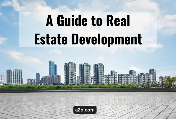 Guide to Real Estate Development