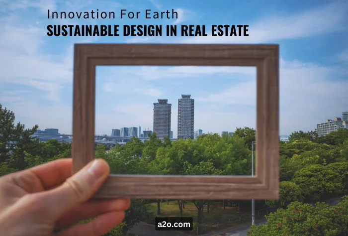 Sustainable Design in Real Estate
